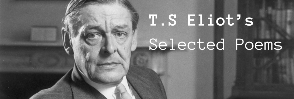 T.S Eliot Selected Poems | Success Tutoring