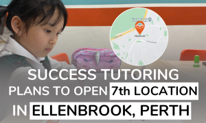 SUCCESS TUTORING PLANS TO OPEN 7th LOCATION IN ELLENBROOK, PERTH